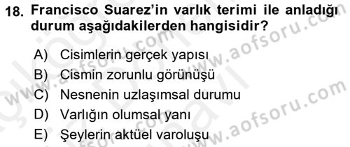 Ortaçağ Felsefesi 1 Dersi 2016 - 2017 Yılı (Final) Dönem Sonu Sınav Soruları 18. Soru