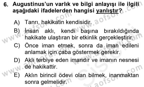 Ortaçağ Felsefesi 1 Dersi 2016 - 2017 Yılı (Final) Dönem Sonu Sınav Soruları 6. Soru