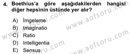 Ortaçağ Felsefesi 1 Dersi 2017 - 2018 Yılı (Vize) Ara Sınav Soruları 4. Soru