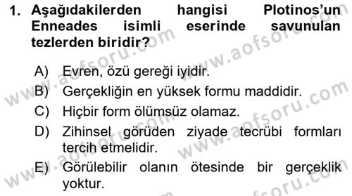 Ortaçağ Felsefesi 1 Dersi 2017 - 2018 Yılı (Final) Dönem Sonu Sınav Soruları 1. Soru
