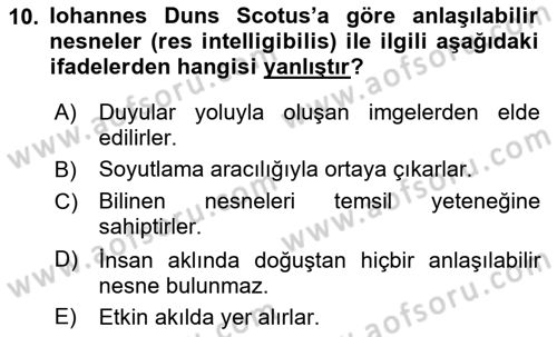 Ortaçağ Felsefesi 1 Dersi 2017 - 2018 Yılı (Final) Dönem Sonu Sınav Soruları 10. Soru