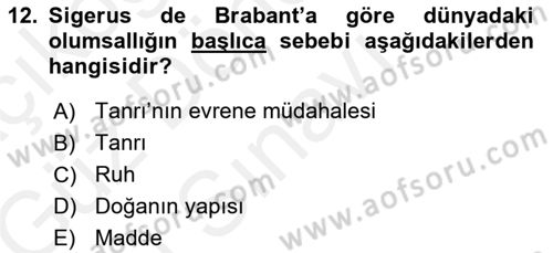 Ortaçağ Felsefesi 1 Dersi 2017 - 2018 Yılı (Final) Dönem Sonu Sınav Soruları 12. Soru