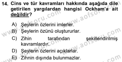 Ortaçağ Felsefesi 1 Dersi 2017 - 2018 Yılı (Final) Dönem Sonu Sınav Soruları 14. Soru