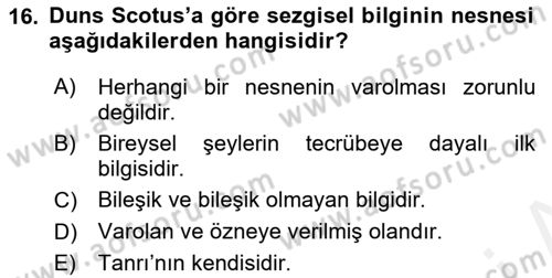 Ortaçağ Felsefesi 1 Dersi 2017 - 2018 Yılı (Final) Dönem Sonu Sınav Soruları 16. Soru