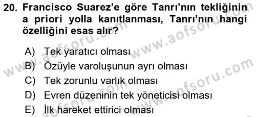 Ortaçağ Felsefesi 1 Dersi 2017 - 2018 Yılı (Final) Dönem Sonu Sınav Soruları 20. Soru