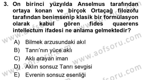 Ortaçağ Felsefesi 1 Dersi 2017 - 2018 Yılı (Final) Dönem Sonu Sınav Soruları 3. Soru