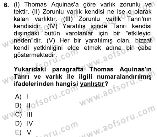 Ortaçağ Felsefesi 1 Dersi 2017 - 2018 Yılı (Final) Dönem Sonu Sınav Soruları 6. Soru