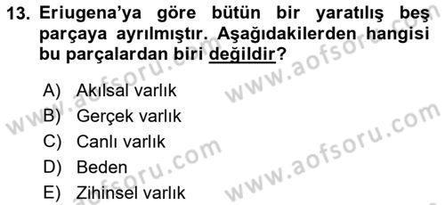 Ortaçağ Felsefesi 1 Dersi 2018 - 2019 Yılı (Vize) Ara Sınav Soruları 13. Soru