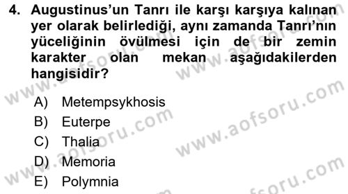 Ortaçağ Felsefesi 1 Dersi 2018 - 2019 Yılı (Vize) Ara Sınav Soruları 4. Soru