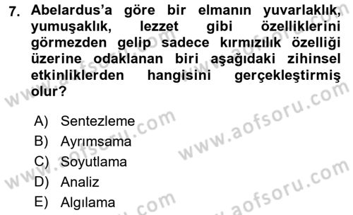 Ortaçağ Felsefesi 1 Dersi 2018 - 2019 Yılı (Vize) Ara Sınav Soruları 7. Soru