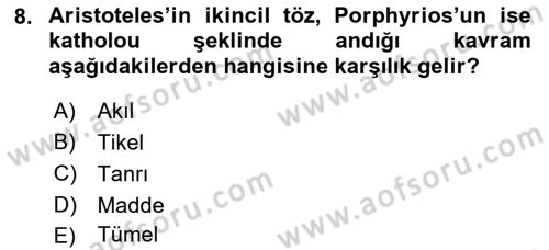 Ortaçağ Felsefesi 1 Dersi 2018 - 2019 Yılı (Vize) Ara Sınav Soruları 8. Soru