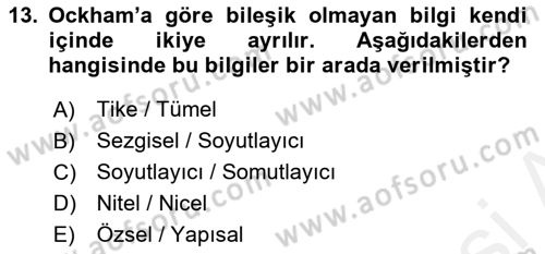 Ortaçağ Felsefesi 1 Dersi 2018 - 2019 Yılı (Final) Dönem Sonu Sınav Soruları 13. Soru