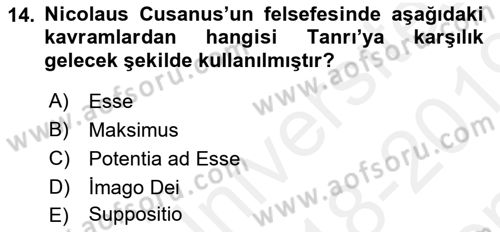 Ortaçağ Felsefesi 1 Dersi 2018 - 2019 Yılı (Final) Dönem Sonu Sınav Soruları 14. Soru