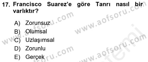 Ortaçağ Felsefesi 1 Dersi 2018 - 2019 Yılı (Final) Dönem Sonu Sınav Soruları 17. Soru