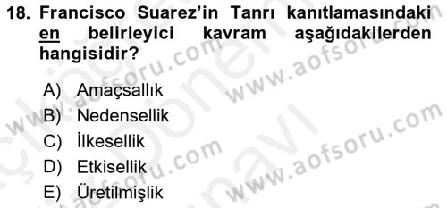 Ortaçağ Felsefesi 1 Dersi 2018 - 2019 Yılı (Final) Dönem Sonu Sınav Soruları 18. Soru