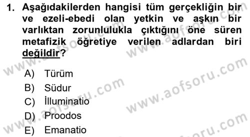 Ortaçağ Felsefesi 1 Dersi 2018 - 2019 Yılı Yaz Okulu Sınav Soruları 1. Soru