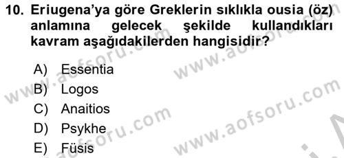Ortaçağ Felsefesi 1 Dersi 2018 - 2019 Yılı Yaz Okulu Sınav Soruları 10. Soru