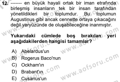 Ortaçağ Felsefesi 1 Dersi 2018 - 2019 Yılı Yaz Okulu Sınav Soruları 12. Soru