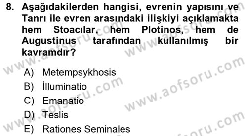 Ortaçağ Felsefesi 1 Dersi 2019 - 2020 Yılı (Vize) Ara Sınav Soruları 8. Soru