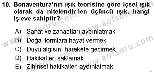 Ortaçağ Felsefesi 1 Dersi 2019 - 2020 Yılı (Final) Dönem Sonu Sınav Soruları 10. Soru