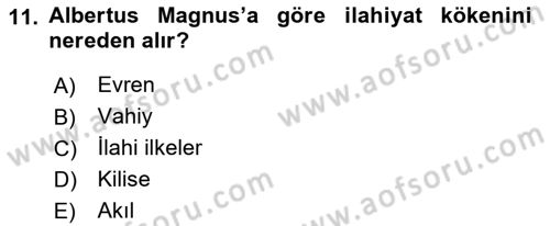 Ortaçağ Felsefesi 1 Dersi 2019 - 2020 Yılı (Final) Dönem Sonu Sınav Soruları 11. Soru