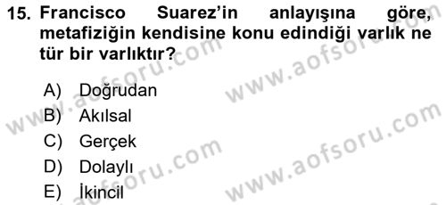Ortaçağ Felsefesi 1 Dersi 2019 - 2020 Yılı (Final) Dönem Sonu Sınav Soruları 15. Soru