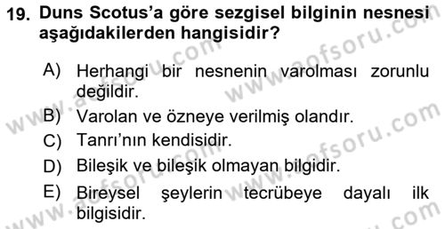 Ortaçağ Felsefesi 1 Dersi 2019 - 2020 Yılı (Final) Dönem Sonu Sınav Soruları 19. Soru