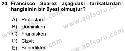 Ortaçağ Felsefesi 1 Dersi 2019 - 2020 Yılı (Final) Dönem Sonu Sınav Soruları 20. Soru