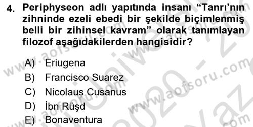 Ortaçağ Felsefesi 1 Dersi 2020 - 2021 Yılı Yaz Okulu Sınav Soruları 4. Soru