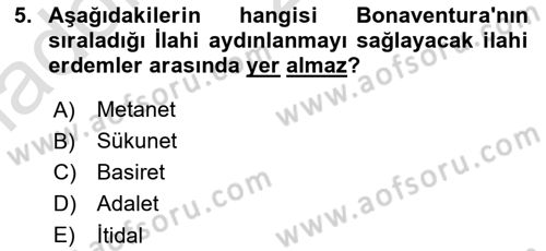 Ortaçağ Felsefesi 1 Dersi 2020 - 2021 Yılı Yaz Okulu Sınav Soruları 5. Soru
