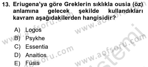 Ortaçağ Felsefesi 1 Dersi 2021 - 2022 Yılı (Vize) Ara Sınav Soruları 13. Soru