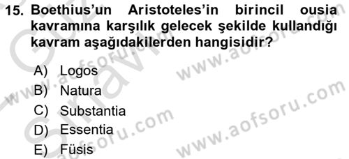 Ortaçağ Felsefesi 1 Dersi 2021 - 2022 Yılı (Vize) Ara Sınav Soruları 15. Soru