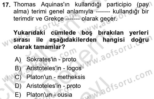 Ortaçağ Felsefesi 1 Dersi 2021 - 2022 Yılı (Final) Dönem Sonu Sınav Soruları 17. Soru