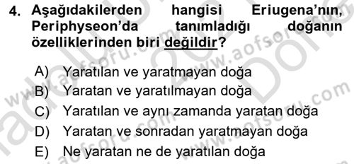 Ortaçağ Felsefesi 1 Dersi 2021 - 2022 Yılı (Final) Dönem Sonu Sınav Soruları 4. Soru