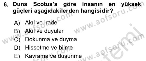 Ortaçağ Felsefesi 1 Dersi 2021 - 2022 Yılı (Final) Dönem Sonu Sınav Soruları 6. Soru