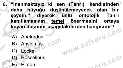 Ortaçağ Felsefesi 1 Dersi 2021 - 2022 Yılı (Final) Dönem Sonu Sınav Soruları 8. Soru
