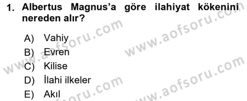 Ortaçağ Felsefesi 1 Dersi 2021 - 2022 Yılı Yaz Okulu Sınav Soruları 1. Soru