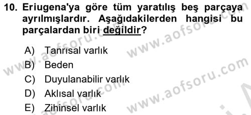 Ortaçağ Felsefesi 1 Dersi 2021 - 2022 Yılı Yaz Okulu Sınav Soruları 10. Soru