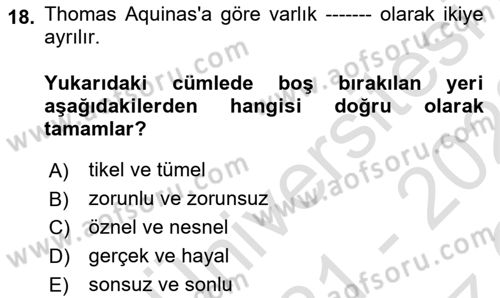 Ortaçağ Felsefesi 1 Dersi 2021 - 2022 Yılı Yaz Okulu Sınav Soruları 18. Soru