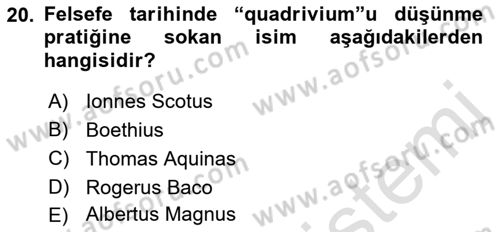 Ortaçağ Felsefesi 1 Dersi 2021 - 2022 Yılı Yaz Okulu Sınav Soruları 20. Soru
