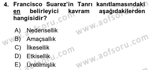 Ortaçağ Felsefesi 1 Dersi 2021 - 2022 Yılı Yaz Okulu Sınav Soruları 4. Soru