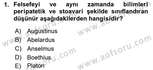 Ortaçağ Felsefesi 1 Dersi 2022 - 2023 Yılı (Vize) Ara Sınav Soruları 1. Soru