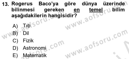 Ortaçağ Felsefesi 1 Dersi 2022 - 2023 Yılı (Final) Dönem Sonu Sınav Soruları 13. Soru