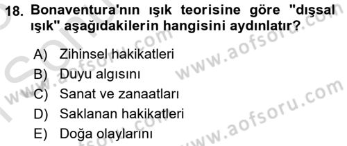 Ortaçağ Felsefesi 1 Dersi 2022 - 2023 Yılı (Final) Dönem Sonu Sınav Soruları 18. Soru