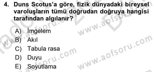Ortaçağ Felsefesi 1 Dersi 2022 - 2023 Yılı (Final) Dönem Sonu Sınav Soruları 4. Soru