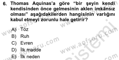 Ortaçağ Felsefesi 1 Dersi 2022 - 2023 Yılı (Final) Dönem Sonu Sınav Soruları 6. Soru