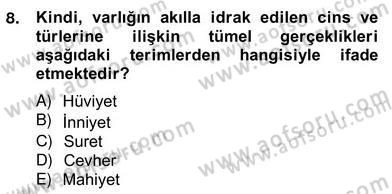 Ortaçağ Felsefesi 2 Dersi 2012 - 2013 Yılı (Vize) Ara Sınav Soruları 8. Soru