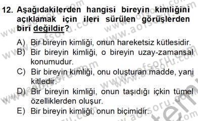 Ortaçağ Felsefesi 2 Dersi 2012 - 2013 Yılı (Final) Dönem Sonu Sınav Soruları 12. Soru