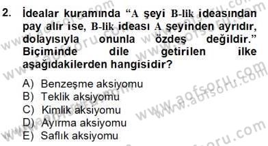 Ortaçağ Felsefesi 2 Dersi 2012 - 2013 Yılı (Final) Dönem Sonu Sınav Soruları 2. Soru