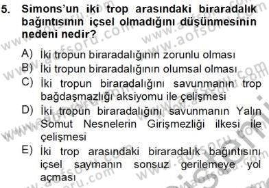 Ortaçağ Felsefesi 2 Dersi 2012 - 2013 Yılı (Final) Dönem Sonu Sınav Soruları 5. Soru